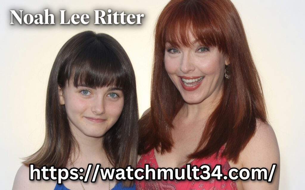 Noah Lee Ritter Biography: Family, Career & Facts (2026) Noah Lee Ritter
